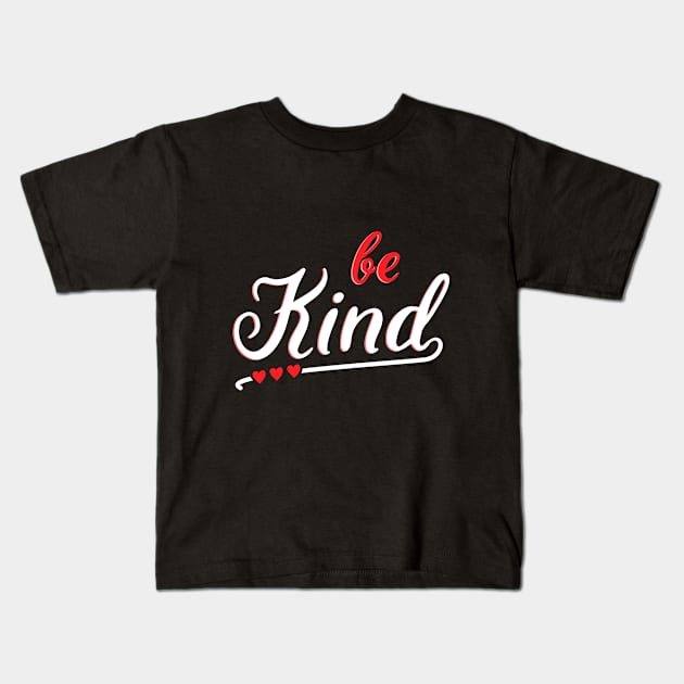 Be Kind Kids T-Shirt by Hip City Merch